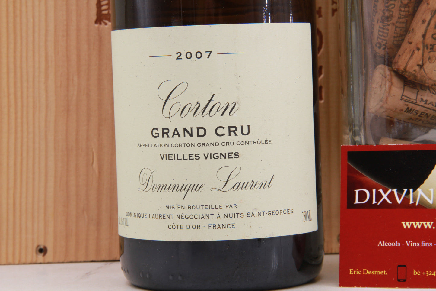 Corton Grand Cru Vielles Vignes   Dominique Laurent   2007