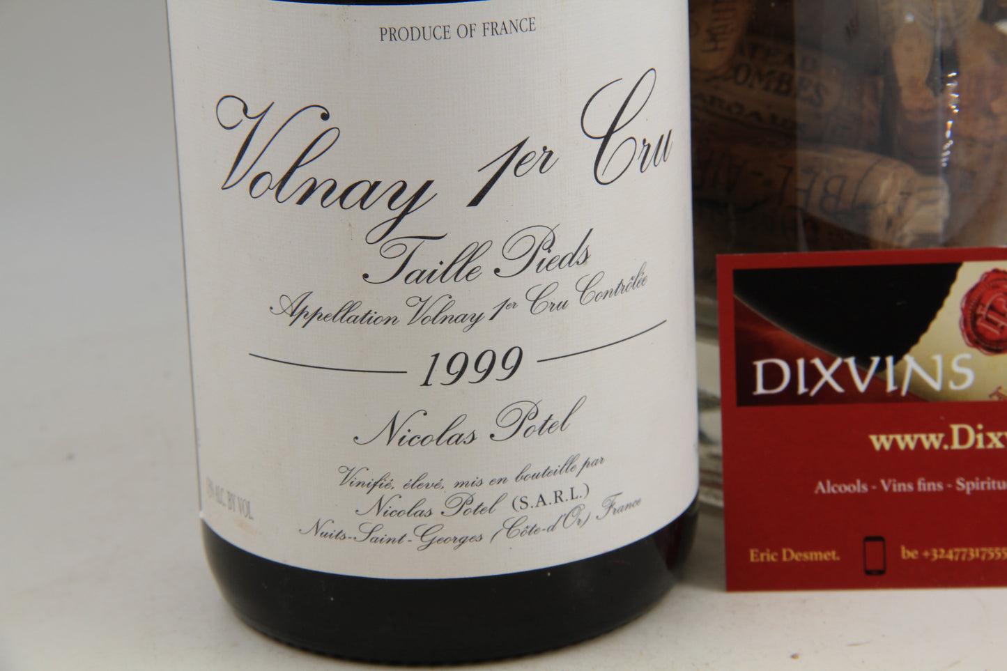 - Volnay 1er Cru " Taille Pieds " **1999** Nicolas Potel - Eric-Dixvins